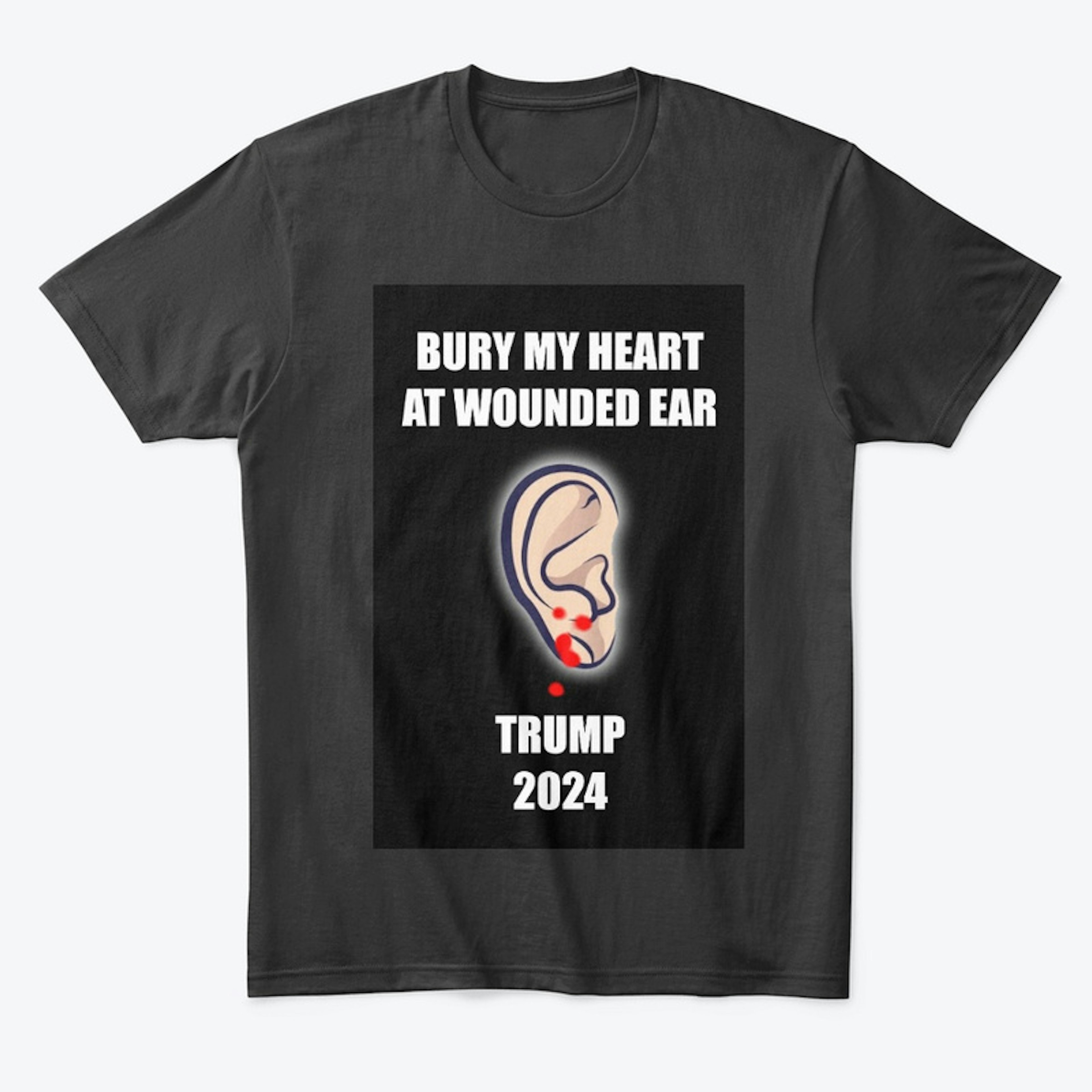 Bury My Heart at Wounded Ear Tee