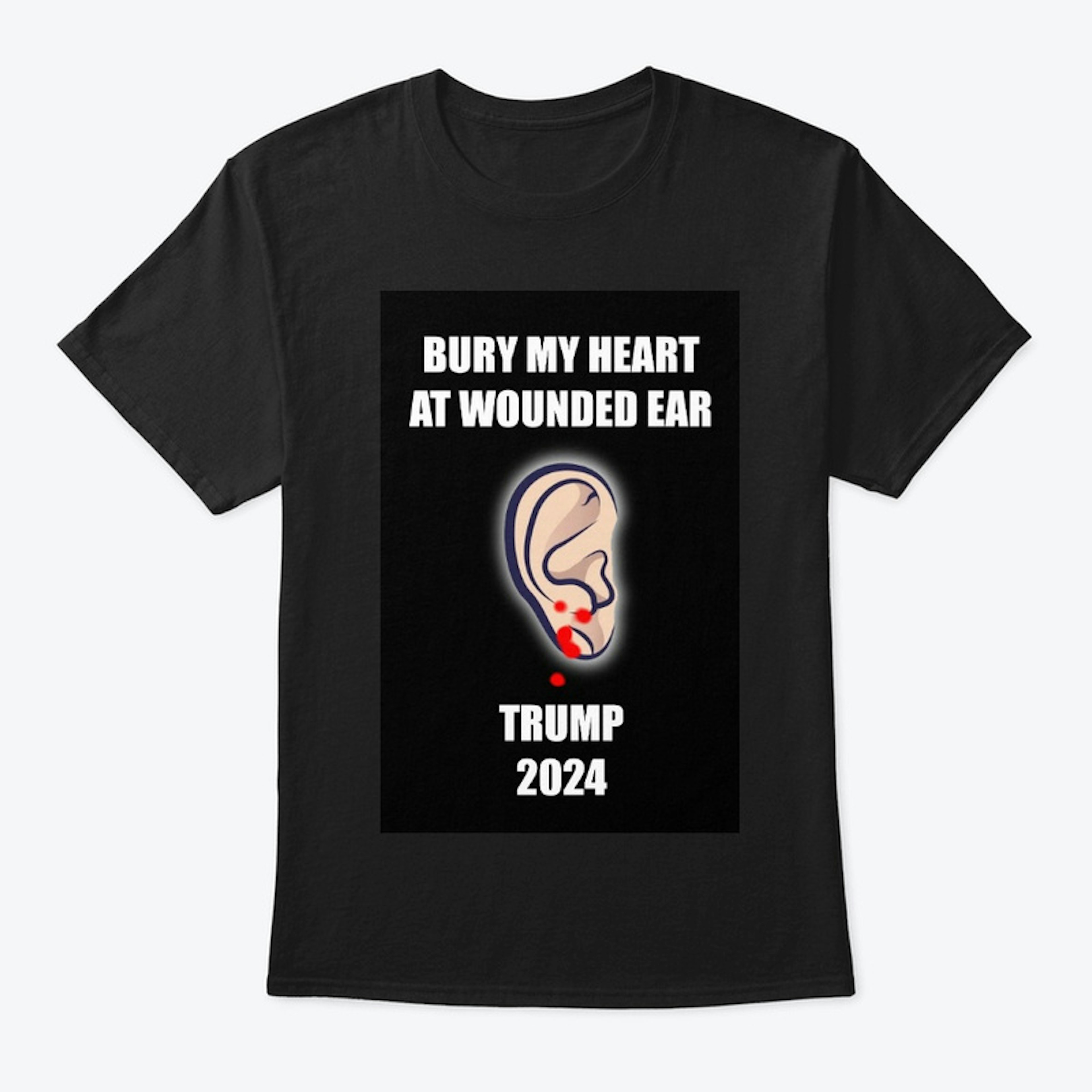 Bury My Heart at Wounded Ear Tee